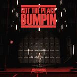 Artwork for "Got the Place Bumpin'"