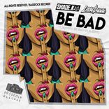 Artwork for "Be Bad"
