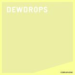 Artwork für "Dewdrops"