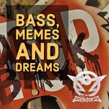 Artwork for "Bass, Memes & Dreams"