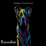 Goodbyes Aren't Forever