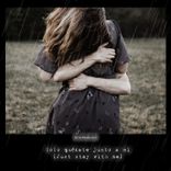 Solo Quédate Junto a Mi