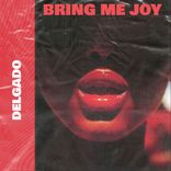Artwork for "Bring Me Joy"