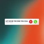Artwork for "Let Me Be the One You Call"