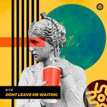 Artwork für "Don't Leave Me Waiting"