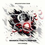 Artwork for "Smoke The Floor EP"
