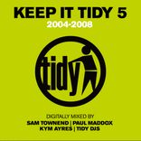 Portada para "Keep It Tidy 5: 2004 - 2008"