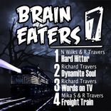 Artwork for "Brain Eaters EP 007"