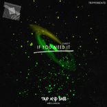 If You Need It - DnB