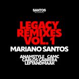 Portada para "MARIANO SANTOS Legacy Remixes"