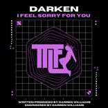 I Feel Sorry For You