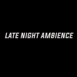 Artwork voor "Late Night Ambience"