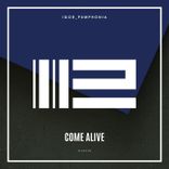 Artwork for "Come Alive"