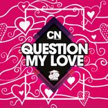 Artwork for "Question My Love"
