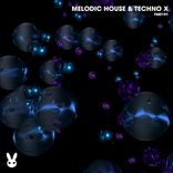 Artwork for "Melodic House & Techno X"