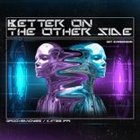 Artwork voor "Better on the Other Side"