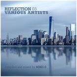 Reflection 03: Mixed by Mike13