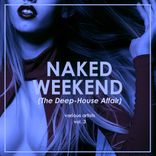 Artwork voor "Naked Weekend (The Deep-House Affair), Vol. 3"