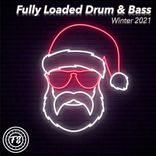 Artwork for "Fully Loaded Drum & Bass (Winter 2021)"