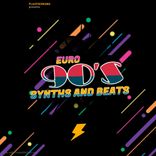 Artwork for "Euro 90's Synths and Beats"