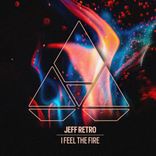 Artwork for "I Feel The Fire"