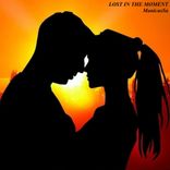 Artwork für "Lost in the Moment"