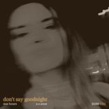 Artwork for "Don't Say Goodnight"