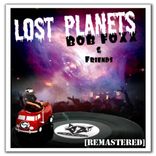 Portada para "Bob Foxx & Friends: Lost Planets (Remastered)"