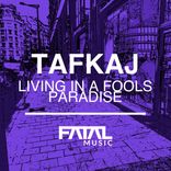 Living In A Fools Paradise