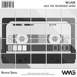 Artwork voor "Rewind Series: WoNK - Jack The Technique Mixes"