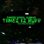 Timez Iz Ruff