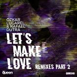 Portada para "Let's Make Love (Remixes, Pt. 2)"