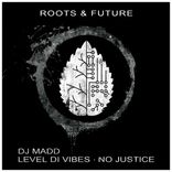 Artwork for "Level Di Vibes / No Justice"