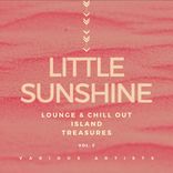 Artwork for "Little Sunshine (Lounge & Chill Out Island Treasures), Vol. 2"