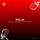 Artwork for "Still Burn for You"