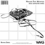 Artwork voor "Rewind Series: Ninjury Featuring Metafisix - Bass Gangster Mixes"