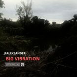 Big Vibration