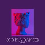 Artwork voor "God Is a Dancer"