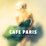 Artwork for "Cafe Paris - The Essence Of Chilled Moments, Vol. 2"