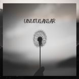 Artwork for "Unutulanlar"