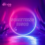 Portada para "Something Disco"