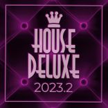Artwork for "House Deluxe - 2023.2"
