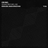 Artwork for "Shake Before Use (Ezequiel Arias Space Mix)"