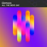 All the Boys Say (Extended Mix)