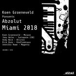 Artwork for "Koen Groeneveld Presents Abzolut Miami 2018"