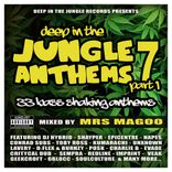 Artwork for "Deep In The Jungle Anthems 7 - Part 1 (Mixed by Mrs Magoo)"