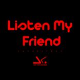 Artwork for "Listen My Friend"