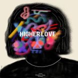 Artwork for "Higher Love"