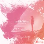 Artwork for "Let Me Be With You"