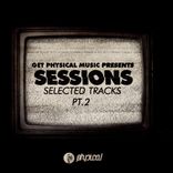 Artwork for "Get Physical Music Presents: Sessions - Selected Tracks, Pt. 2"